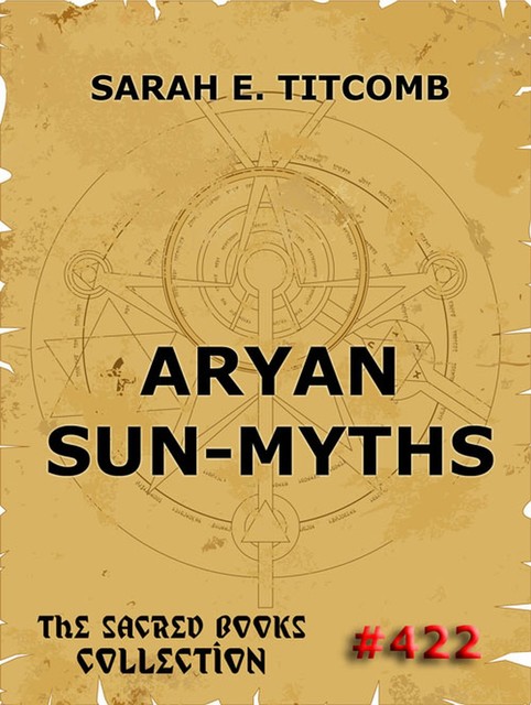 Aryan Sun-Myths, Sarah E. Titcomb