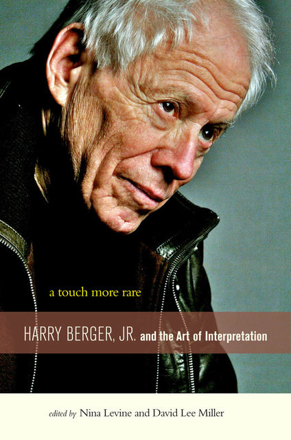 A Touch More Rare, Harry Berger