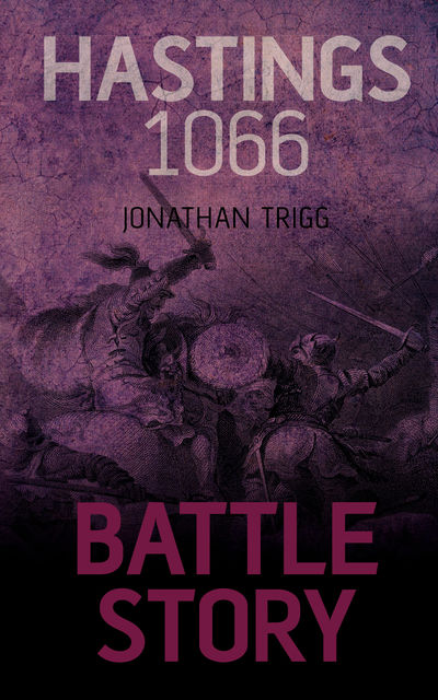 Hastings 1066, Jonathan Trigg