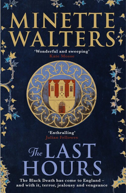 The Last Hours, Minette Walters