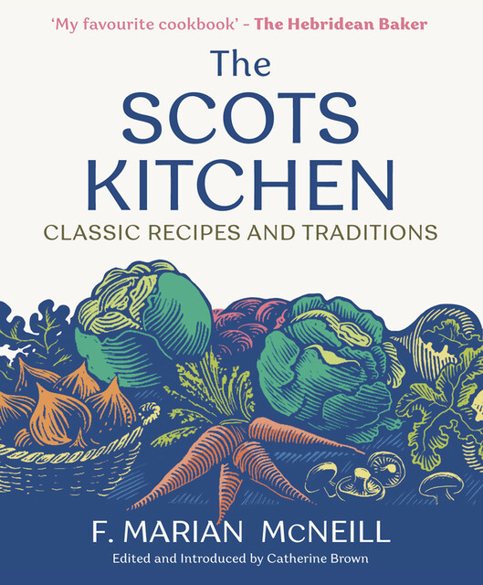The Scots Kitchen, F. Marian McNeill