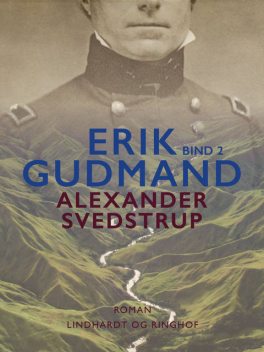 Erik Gudmand, Bind 2, Alexander Svedstrup