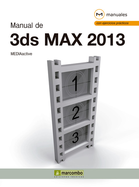 Manual de 3DS Max 2013, MEDIAactive