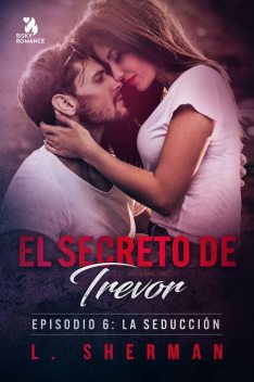 El secreto de Trevor, Episodio 6: La seducción, L. Sherman