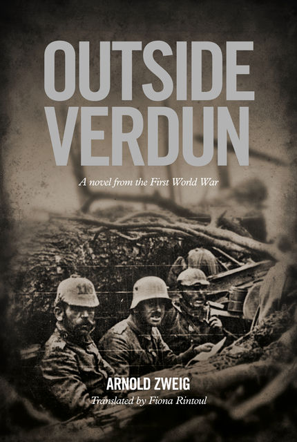 Outside Verdun, Arnold Zweig