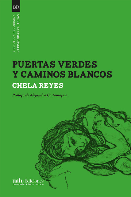 Puertas verdes, caminos blancos, Chela Reyes