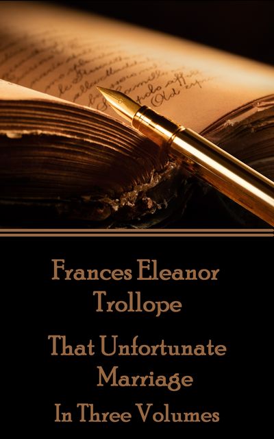 That Unfortunate Marriage, Frances Eleanor Trollope