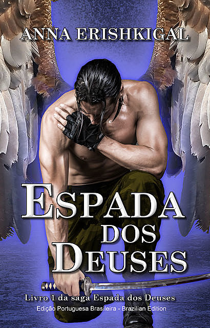 Espada dos Deuses (Edição Portuguesa), Anna Erishkigal