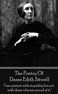 The Poetry Of Dame Edith Sitwell, Dame Edith Sitwell