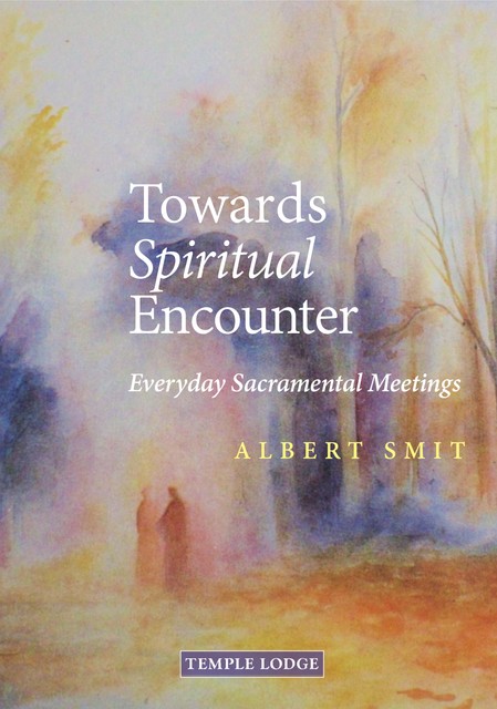 Towards Spiritual Encounter, Albert Smit