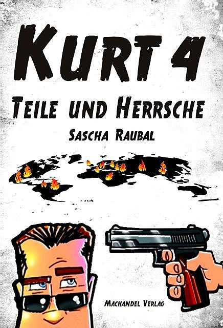 Kurt 4, Sascha Raubal