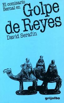 Golpe De Reyes, David Serafín