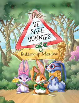 The Be Safe Bunnies of Buttercup Meadow, Gail Simmons, Joyce Duffy