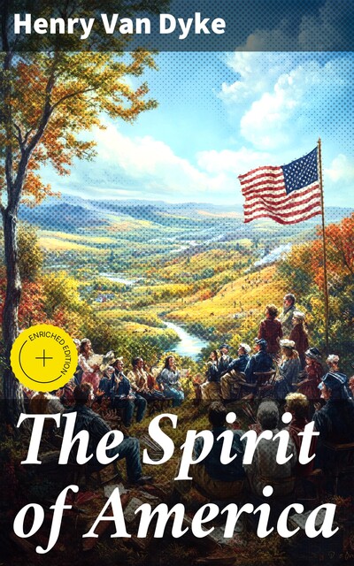 The Spirit of America, Henry Van Dyke