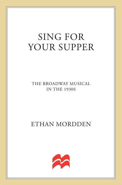 Sing for Your Supper, Ethan Mordden