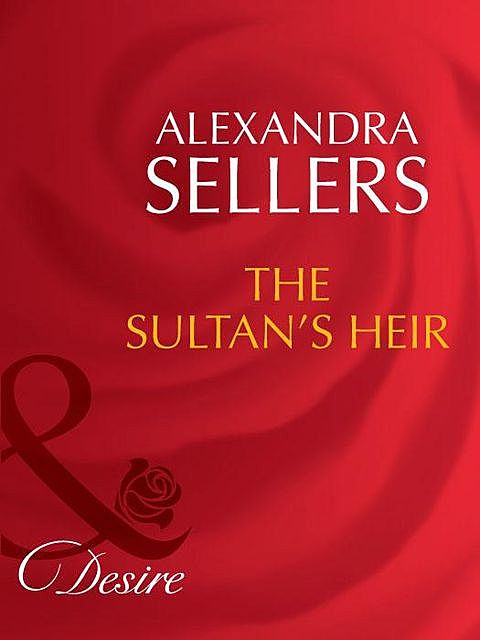The Sultan's Heir, Alexandra Sellers