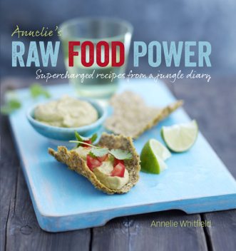 Annelie's Raw Food Power, Annelie Whitfield