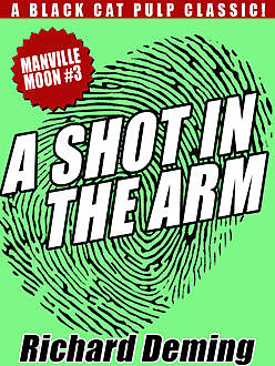 A Shot in the Arm: Manville Moon #3, Richard Deming