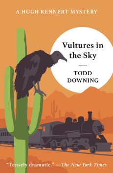 Vultures in the Sky, Todd Downing