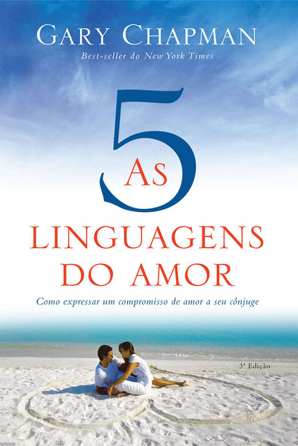 As cinco linguagens do amor – 3ª edição, Gary Chapman