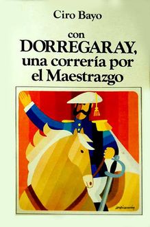 Con Dorregaray, Una Correría Por El Maestrazgo, Ciro Bayo