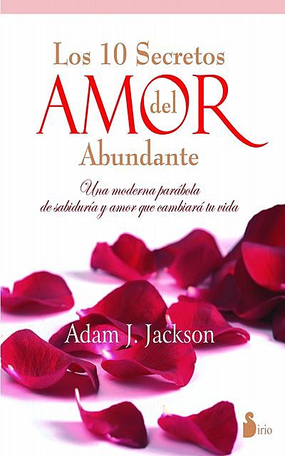 Diez secretos del amor abundante, Adam J. Jackson