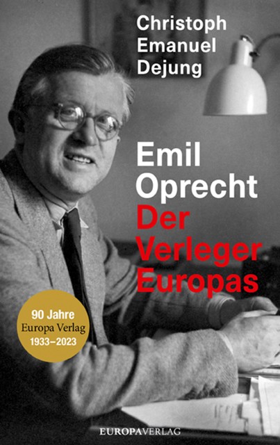 Emil Oprecht, Christoph Emanuel Dejung