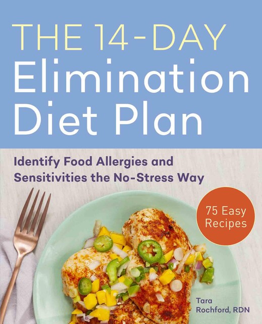 The 14-Day Elimination Diet Plan, Tara Rochford