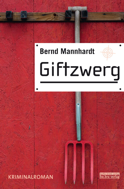 Giftzwerg, Bernd Mannhardt