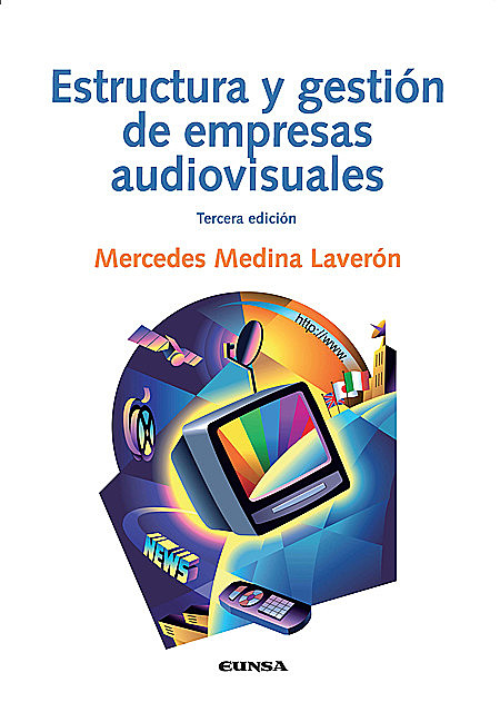 Estructura y gestión de empresas audiovisuales, Mercedes Medina Laverón