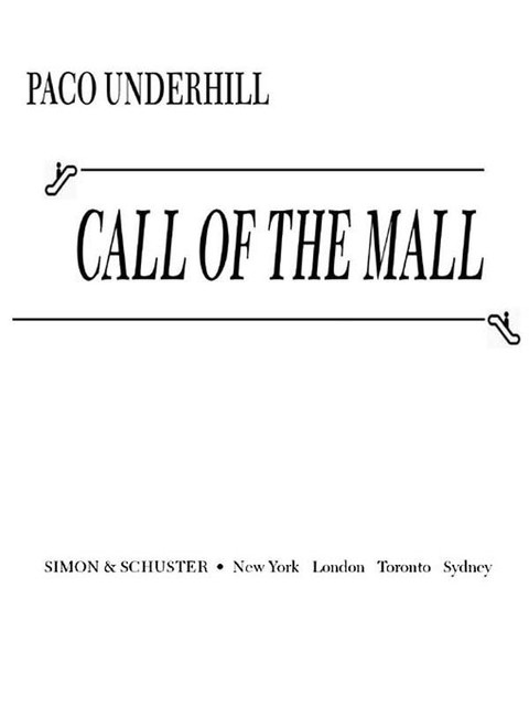 Call of the Mall, Paco Underhill