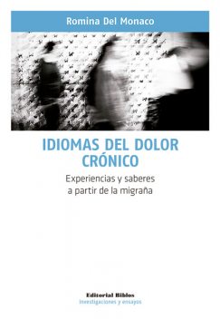 Idiomas del dolor crónico, Romina Del Mónaco
