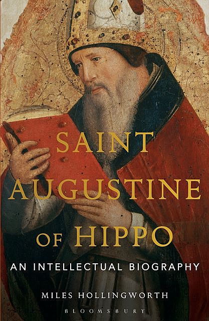 Saint Augustine of Hippo, Miles Hollingworth