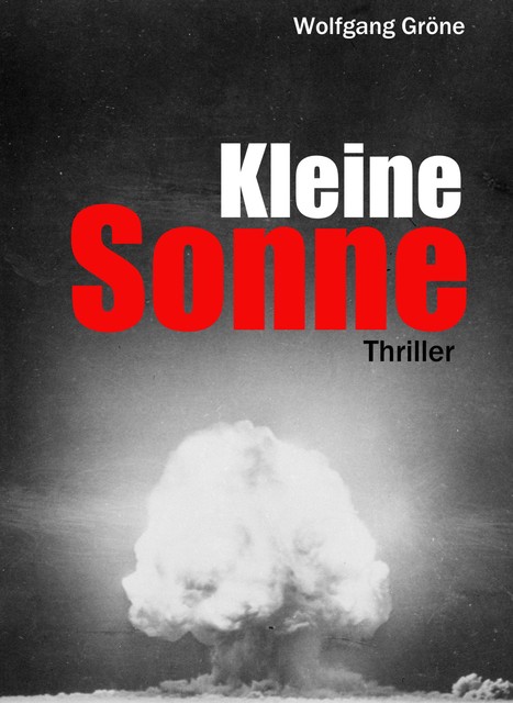 Kleine Sonne, Wolfgang Gröne