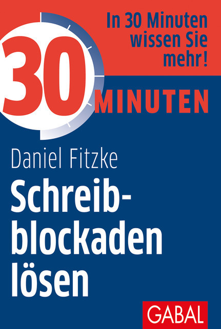 30 Minuten Schreibblockaden lösen, Daniel Fitzke