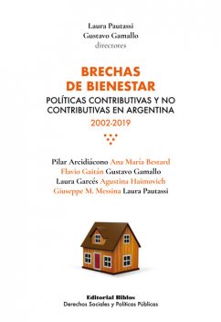 Brechas de bienestar, Laura Pautassi, Gustavo Gamallo