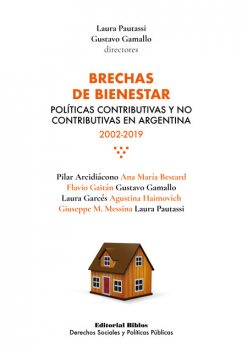 Brechas de bienestar, Laura Pautassi, Gustavo Gamallo