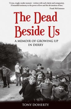 The Dead Beside Us, Tony Doherty