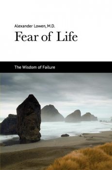 Fear of Life, Alexander Lowen