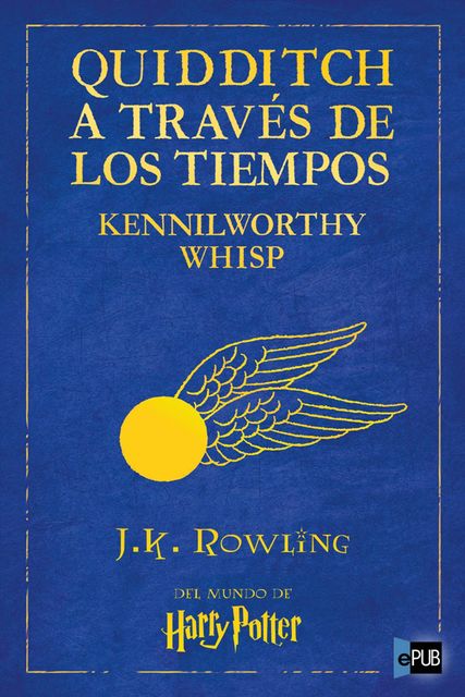 Quidditch a través de los tiempos, J. K. Rowling