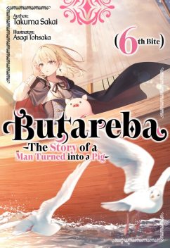 Butareba -The Story of a Man Turned into a Pig- Sixth Bite, Takuma Sakai