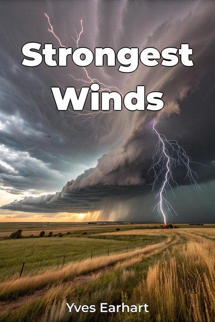 Strongest Winds, Yves Earhart