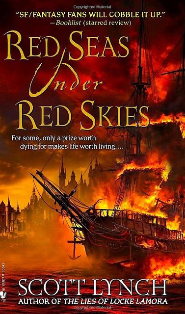 Red Seas Under Red Skies, Scott Lynch