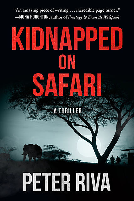 Kidnapped on Safari, Peter Riva