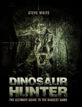 Dinosaur Hunter, Steve White