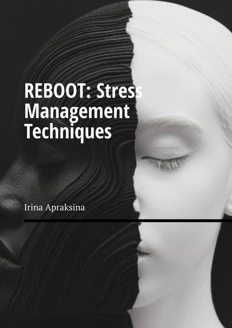 REBOOT: Stress management techniques, Irina Apraksina