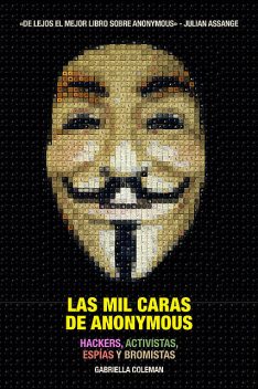 Las mil caras de Anonymous, Gabriella Coleman