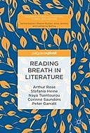 Reading Breath in Literature, Arthur Rose, Corinne Saunders, Naya Tsentourou, Peter Garratt, Stefanie Heine