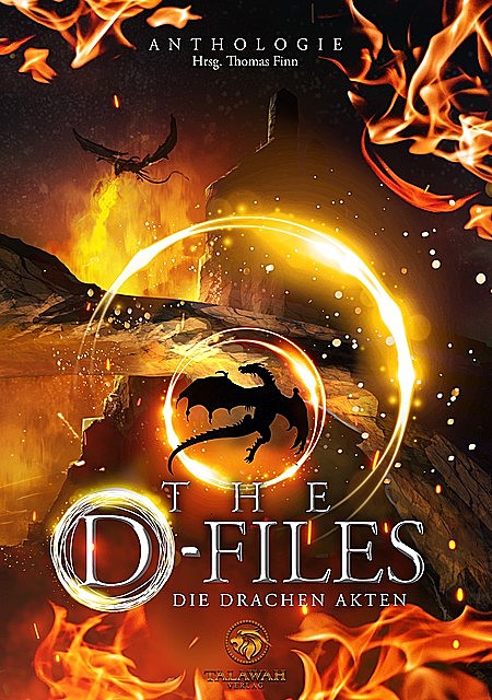 The D-Files: Die Drachen Akten, Hrsg. Thomas Finn