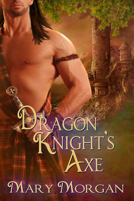Dragon Knight's Axe, Mary Morgan
